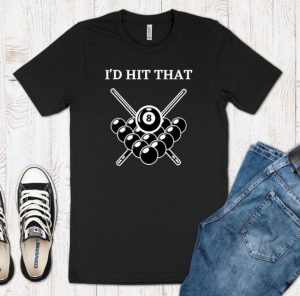 A funny black shirt for billiard players with "i'd hit that"