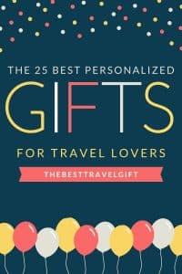 the 25 best personalized travel gifts