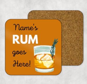 A coaster with a personalized name and "rum goes here"