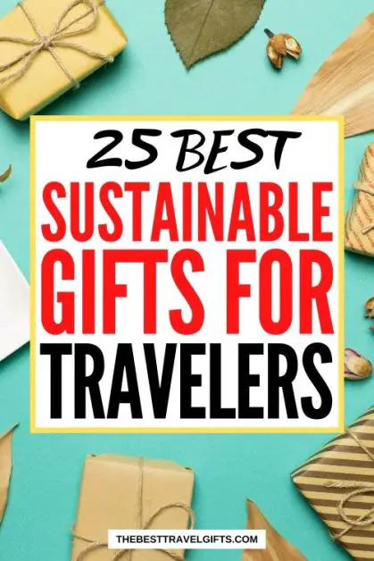 25 best sustainable gifts for travelers