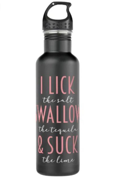 A black stainless steel waterbottle with a funnt tequila-inspired text