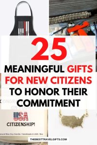 25 Meaningful gifts for new citizens to honor their commitment with four photos of American-themed items