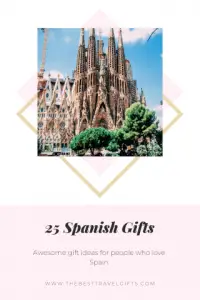 The 25 best Spanish gifts